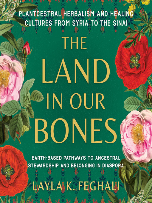 Title details for The Land in Our Bones by Layla K. Feghali - Wait list